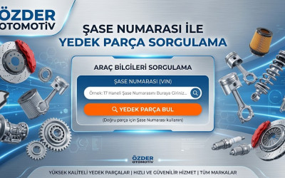 Şasi Numarası (VIN) ile Yedek Parça Sorgulamanın Önemi